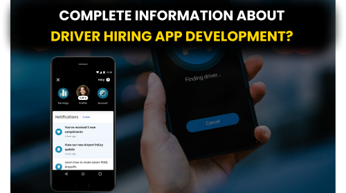 Complete Information about Driver Hiring App Development?